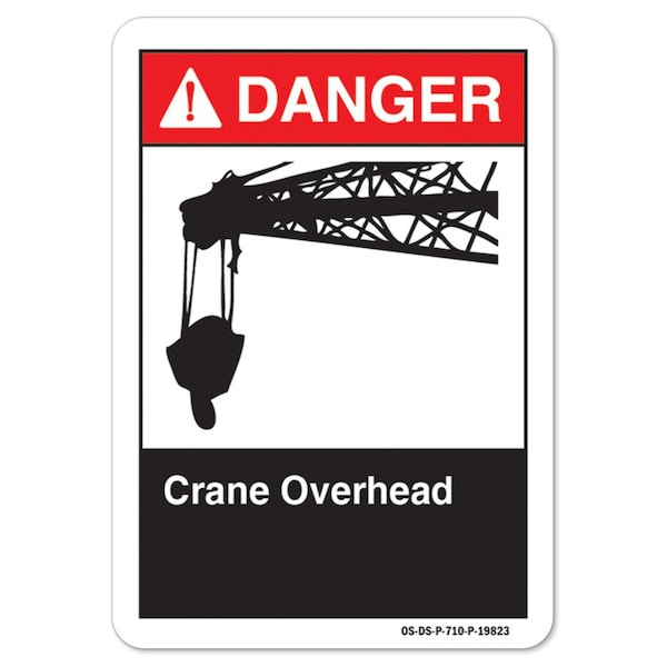 ANSI Danger Sign, Crane Overhead, 18in X 12in Decal, 12" W, 18" L, Landscape, Crane Overhead